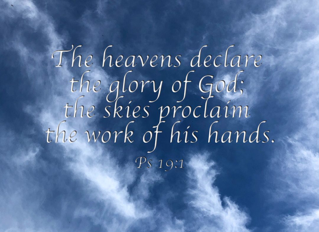 The heavens declare